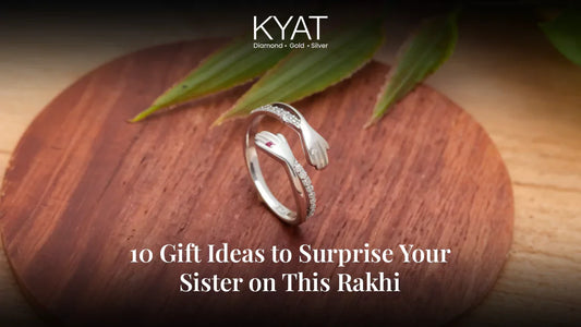 10 Gift Ideas to Surprise Your Sister on This Rakhi