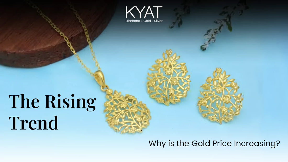 The Rising Trend: Why is the Gold Price Increasing?